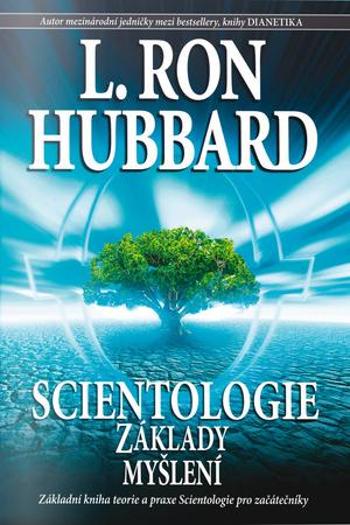 Scientologie Základy myšlení - Hubbard L. Ron