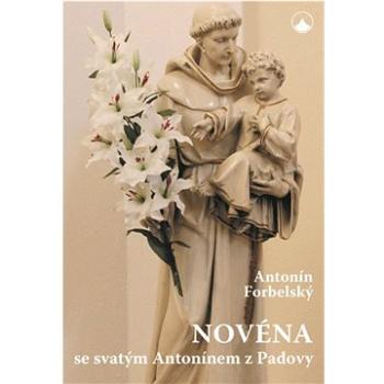 Novéna se svatým Antonínem z Padovy (978-80-7566-060-2)