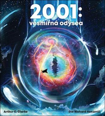 2001: Vesmírná odysea - Clarke Arthur C.