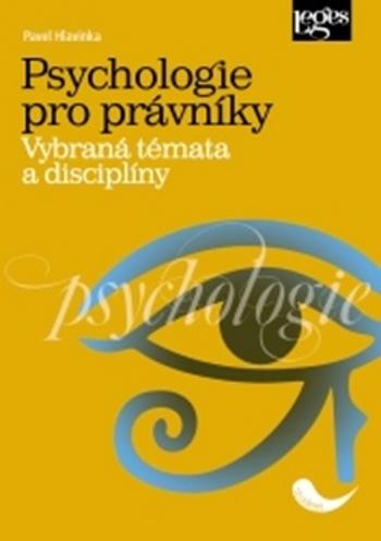 Psychologie pro právníky - Hlavinka Pavel