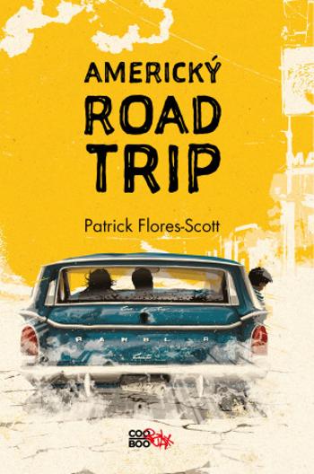Americký roadtrip - Patrick Flores-Scott - e-kniha