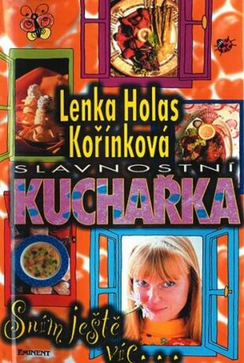 Slavnostní kuchařka - Sním ještě víc - Lenka H. Kořínková