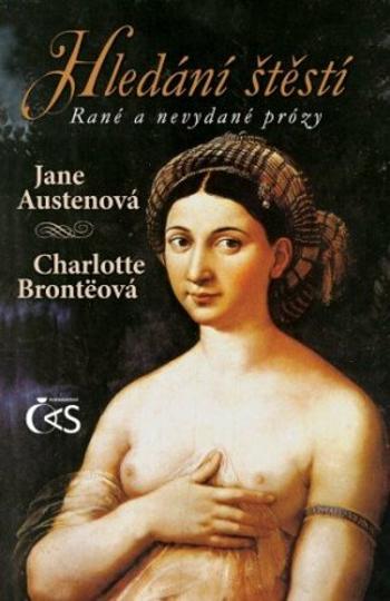 Hledání štěstí (rané a nevydané prózy) - Jane Austenová, Charlotte Brontë - e-kniha