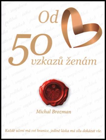 50 vzkazů ženám - Brozman Michal
