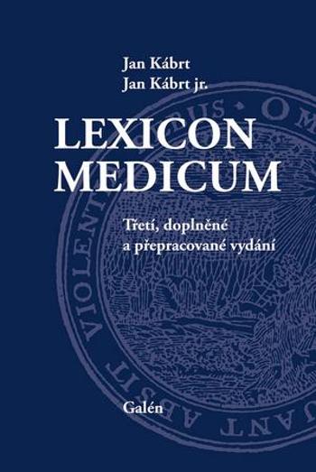 Lexikon medicum. Třetí, doplněné a přepracované vydání - Jan Kábrt, jr., Jan Kábrt - Galén - Kábrt jr. Jan