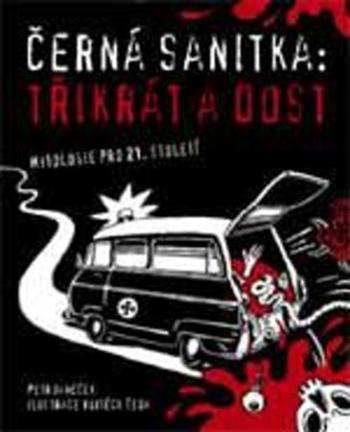 Černá sanitka: Třikrát a dost - Janeček Petr