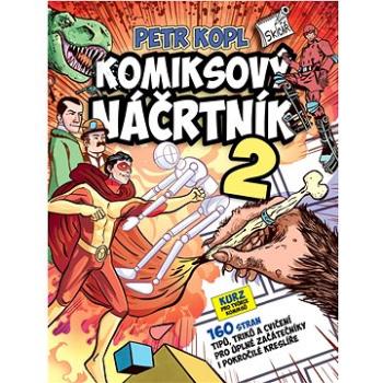 Komiksový náčrtník 2: Kurz pro tvůrce komiksů (978-80-7413-482-1)