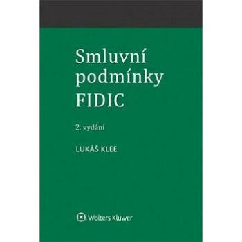 Smluvní podmínky FIDIC (978-80-7552-161-3)