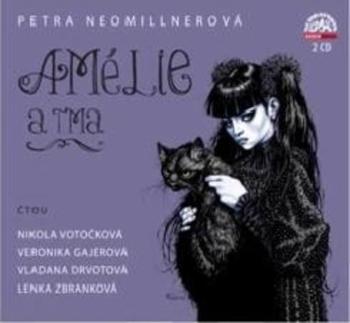 Amélie a tma - Neomillnerová Petra