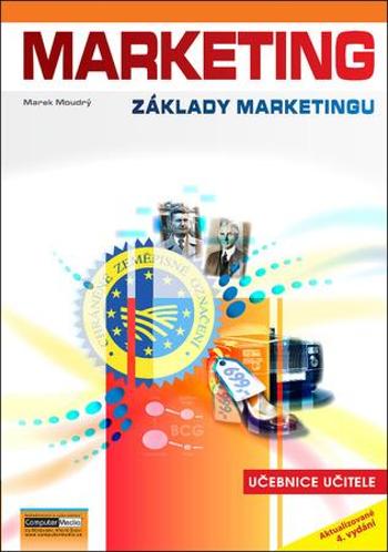 Marketing Základy marketingu učebnice učitele - Moudrý Marek