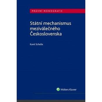 Státní mechanismus meziválečného Československa (978-80-7598-461-6)