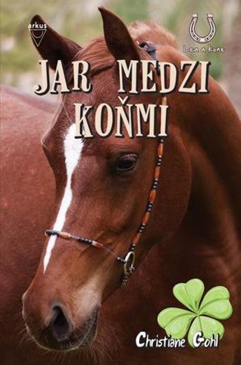 Jar medzi koňmi - Gohlová Christiane