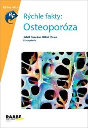 Rýchle fakty: Osteoporóza - Juliet Compston, Clifford Rosen