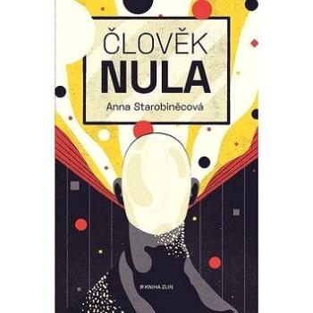 Člověk nula (978-80-7473-945-3)