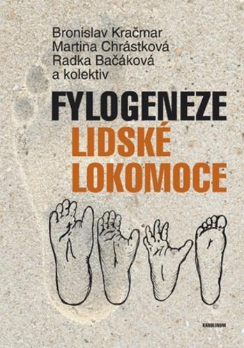 Fylogeneze lidské lokomoce - Bronislav Kračmar - e-kniha