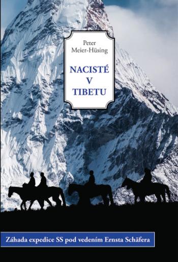 Nacisté v Tibetu - Peter Meier-Hüsing - e-kniha