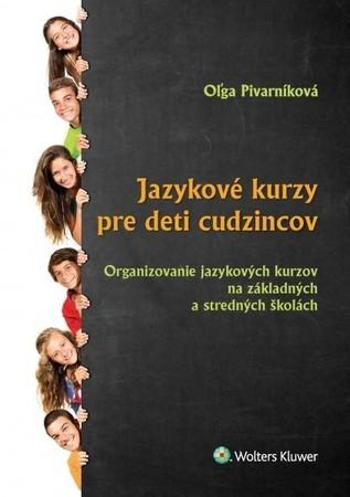 Jazykové kurzy pre deti cudzincov - Pivarníková Oľga