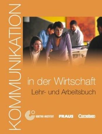 Kommunikation in der Wirtschaft - Lehrerhanbuch und Arbeitsbuch+CD-ROM - Dorothea Lévy-Hillerich