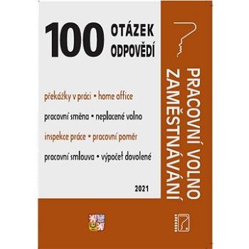 100 otázek a odpovědí Pracovní volno, Zaměstnávání: Zaměstnávání – chyby zaměstnavatelů (978-80-7365-463-4)