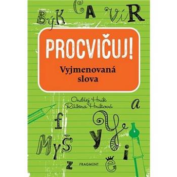 Procvičuj Vyjmenovaná slova (978-80-253-4775-1)