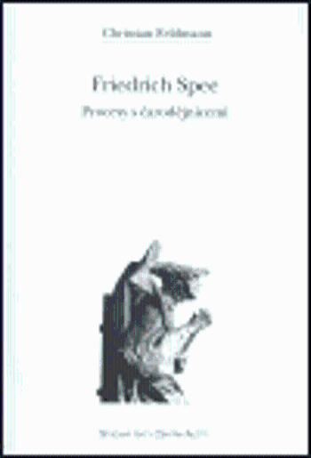 Friedrich Spee. Procesy s čarodějnicemi - Christian Feldmann