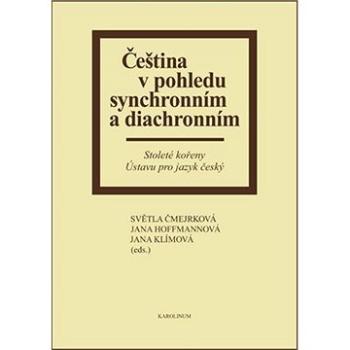 Čeština v pohledu synchronním a diachronním (9788024627175)