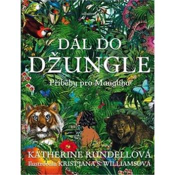 Dál do džungle: Příběhy pro Maugliho (978-80-00-05101-7)