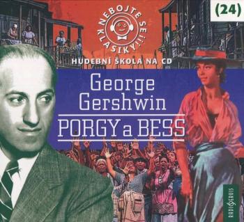 Nebojte se klasiky! (24) - George Gershwin - Porgy a Bess (CD) - mluvené slovo