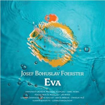 Various: Josef Bohuslav Foerster: EVA/ Otakar Jeremiáš: LÁSKA (2x CD) - CD (SBB015-18-02)