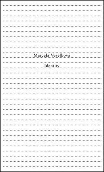 Identity - Veselková Mercela