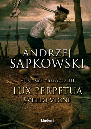 Lux perpetua - Svetlo večné - Andrzej Sapkowski - e-kniha