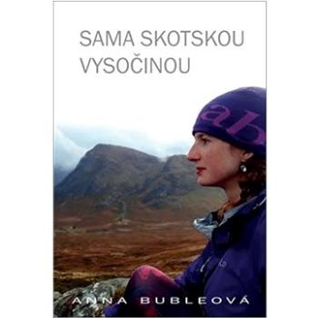 Sama Skotskou vysočinou   (978-80-7354-238-2)