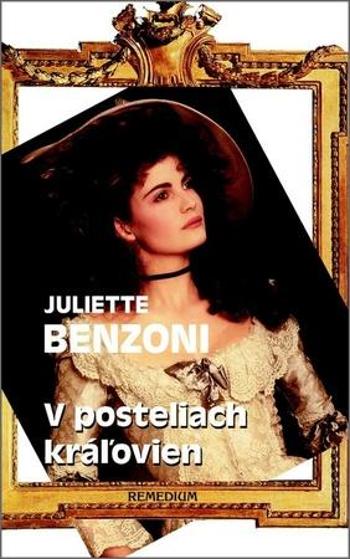 V posteliach kráľovien - Benzoni Juliette