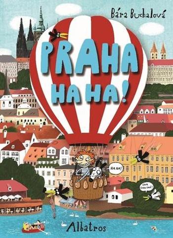 Praha ha ha! - Buchalová Barbora