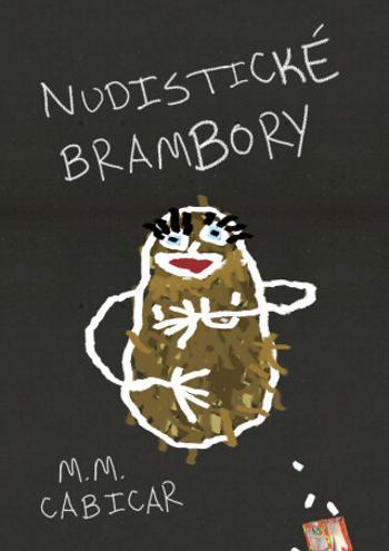 Nudistické brambory - M. M. Cabicar - e-kniha