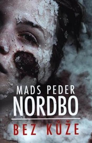 Bez kůže - Mads Peder Nordbo - e-kniha