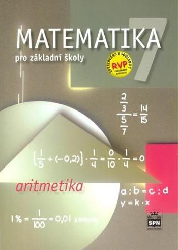 Matematika 7 pro základní školy Aritmetika - Čihák Michal