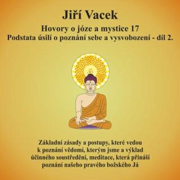 Hovory o józe a mystice č. 17 - Jiří Vacek - audiokniha