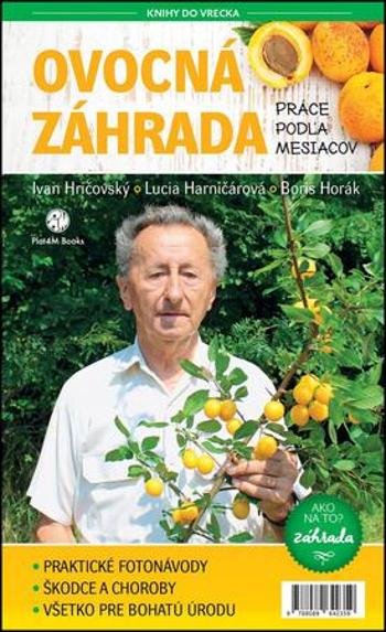 Ovocná záhrada Práce podľa mesiacov - Hričovský Ivan