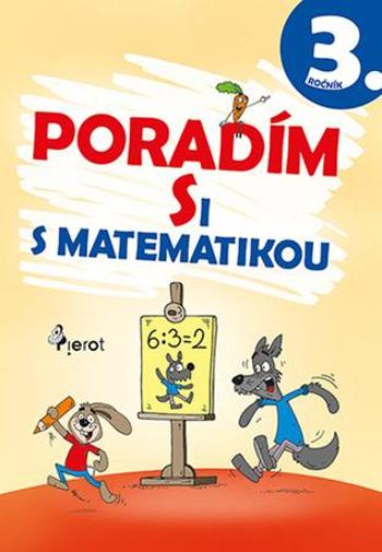 Poradím si s matematikou 3. ročník - Petr Šulc - 11616