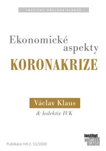 Ekonomické aspekty koronakrize - Klaus Václav