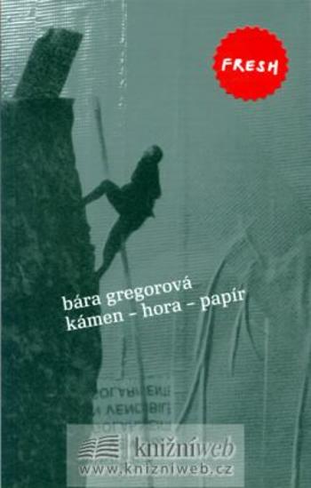 Kámen - hora - papír - Bára Gregorová