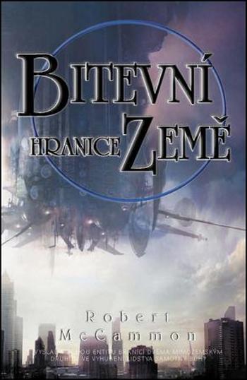 Bitevní hranice Země - McCammon Robert