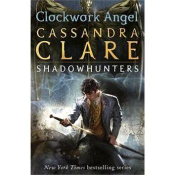 The Infernal Devices 1. Clockwork Angel (1406330345)