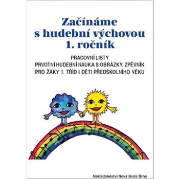 Začínáme s hudební výchovou 1. ročník: Pracovní listy (978-80-87565-67-4)