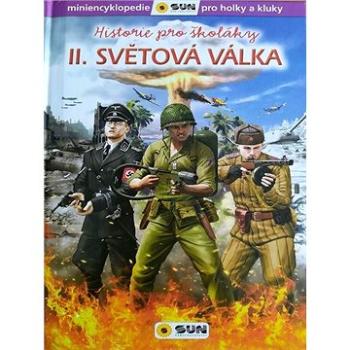 Historie pro školáky II. světová válka: miniencyklopedie pro holky a kluky (978-80-7567-401-2)