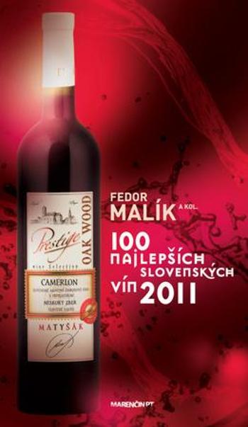 100 najlepších slovenských vín 2011 - Malík Fedor
