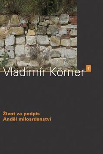 Život za podpis, Anděl milosrdenství - Vladimír Körner