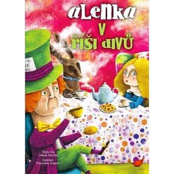 Alenka v říši divů (978-80-206-1743-9)