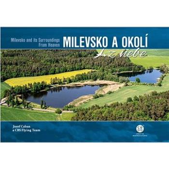 Milevsko a okolí z nebe (978-80-88427-41-4)